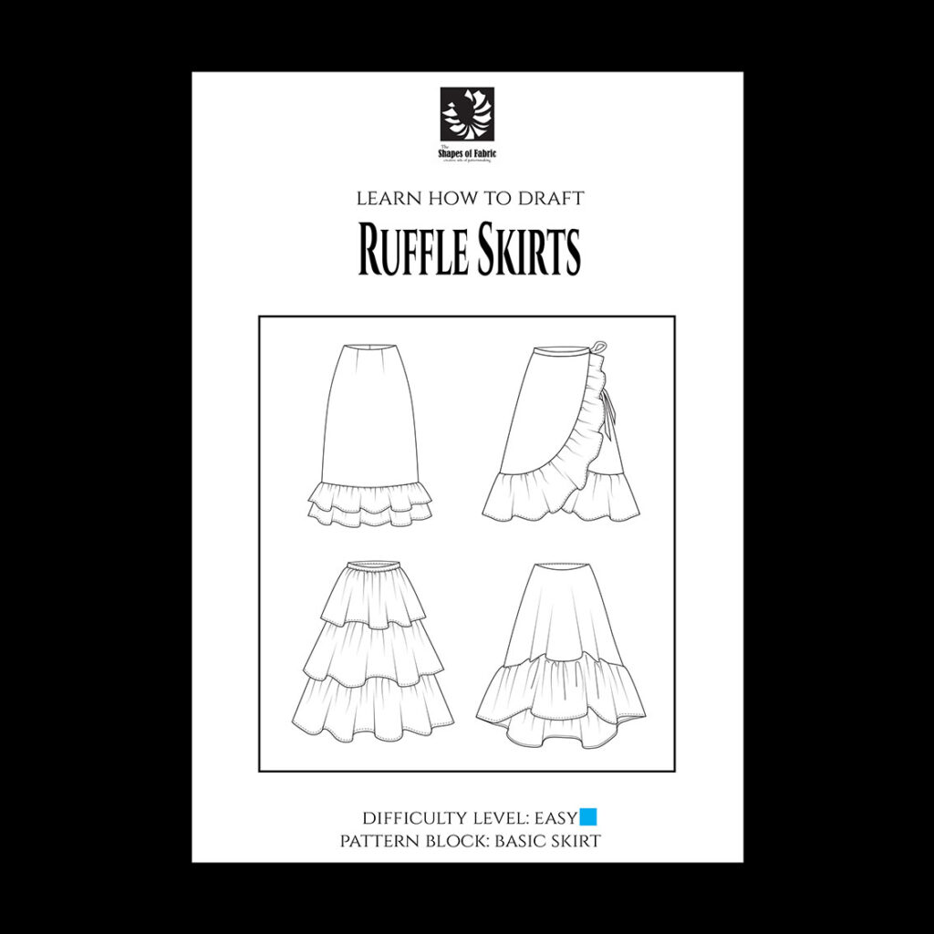Kentucky Ruffles Patterns Patternmaking Guide: Ruffle Skirts - The Shapes of Fabric